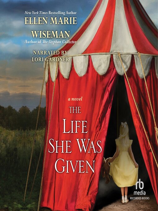Title details for The Life She Was Given by Ellen Marie Wiseman - Wait list